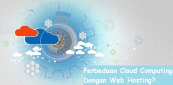 Perbedaan Cloud Computing Dengan Web Hosting