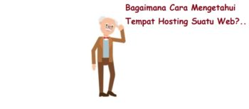 Cara Mengetahui Tempat Hosting Suatu Web